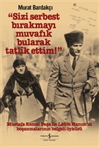 Sizi Serbest Brakmay Muvafik Bularak Tatlik Ettim! (Ciltli)  Bankas Kltr Yaynlar