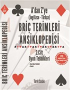 Bri Terimleri Ansiklopedisi A`dan Z` ye ngilizce Trke 2.Cilt Oyun Teknikleri Tark Sadak Bri Yaynlar