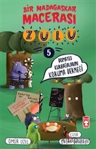 Zulu: Domates Kurbaalarn Koruma Dernei - Bir Madagaskar Maceras 5 Tima ocuk
