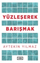 Yüzleşerek Barışmak Vadi Yayınları