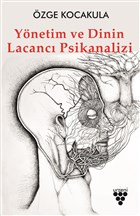 Ynetim ve Dinin Lacanc Psikanalizi Urzeni Yaynclk