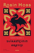 Suikastnn Aray - Farseer lemesi 3 (Ciltli) Alfa Yaynlar