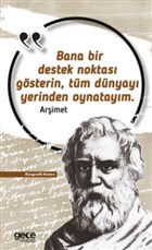 Bana Bir Destek Noktas Gsterin Tm Dnyay Yerinden Oynataym Gece Kitapl