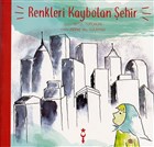 Renkleri Kaybolan ehir stanbul Tasarm Yaynlar