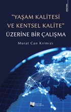 Yaam Kalitesi ve Kentsel Kalite zerine Bir alma Karina Yaynevi