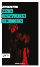 Aksn Gzyalarm Dedi Polis Alfa Yaynlar