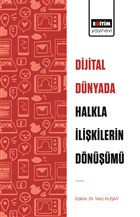 Dijital Dnyada Halkla likilerin Dnm Eitim Yaynevi - Bilimsel Eserler