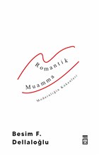 Romantik Muamma - Modernliin Kkenleri Tima Yaynlar