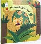 Ormanda Kim Var? - Hareketli Kitaplar Ptikare Yaynclk