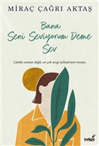 Bana Seni Seviyorum Deme Sev ndigo Kitap