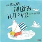 Evi Eriyen Kutup Ays Masalperest