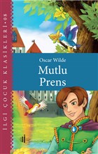 Mutlu Prens - ocuk Klasikleri lgi Kltr Sanat Yaynlar