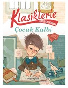 ocuk Kalbi - Klasiklerle Tanyorum Doan Egmont Yaynclk