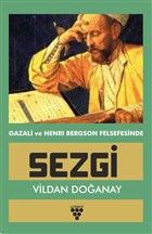 Gazali ve Henri Bergson Felsefesinde Sezgi Urzeni Yaynclk