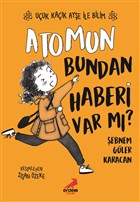 Atomun Bundan Haberi Var m? - Uuk Kak Aye ile Bilim 3 Erdem ocuk