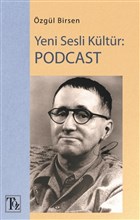 Yeni Sesli Kltr: Podcast Tz Yaynlar
