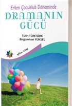 Erken ocukluk Dneminde Dramann Gc Eiten Kitap