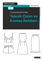 Moda Tasarmnda Teknik izim ve Kuma Rehberi Literatr Yaynclk