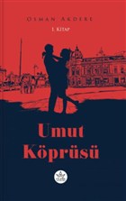 Umut Kprs 1. Kitap Elpis Yaynlar