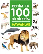 Hayvanlar Benim lk 100 Bilgilerim 0-6 Ya Yaynlar