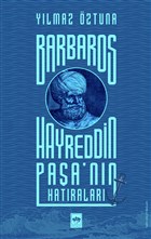 Barbaros Hayreddin Paa`nn Hatralar tken Neriyat