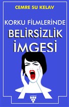 Korku Filmlerinde Belirsizlik mgesi Urzeni Yaynclk