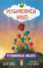 Peygamberlik Mjdesi - Peygamberimizin Hayat Tima ocuk