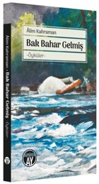 Bak Bahar Gelmi Byyen Ay Yaynlar