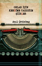Onlar in Kendime Yazdm iirler Platanus Publishing