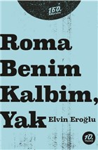 Roma Benim Kalbim, Yak 160. Kilometre Yaynevi