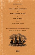 The Journey Of William Of Rubrucic To The Eastern Parts Of The World, 1253-55. Gece Kitapl