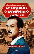 Amanvermez Avni`nin Maceralar - Trklerin Sherlock Holmes`i Beyan Yaynlar
