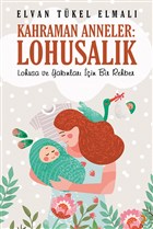 Kahraman Anneler: Lohusalk Cinius Yaynlar