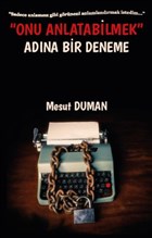 Onu Anlatabilmek Adna Bir Deneme Platanus Publishing