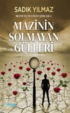Mazinin Solmayan Glleri Kltr Ajans Yaynlar