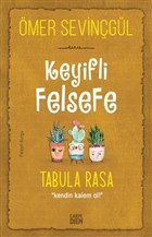 Keyifli Felsefe: Tabula Rasa Carpe Diem Kitaplar
