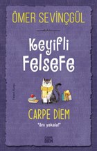 Keyifli Felsefe: Carpe Diem Carpe Diem Kitaplar