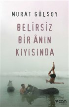 Belirsiz Bir Ann Kysnda Can Yaynlar