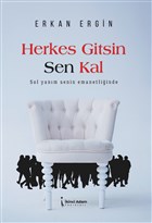Herkes Gitsin Sen Kal kinci Adam Yaynlar