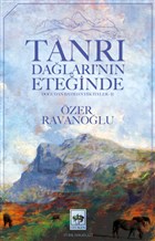 Tanrı Dağları`nın Eteğinde Ötüken Neşriyat