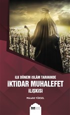 lk Dnem slam Tarihinde ktidar Muhalefet likisi Siyer Yaynlar
