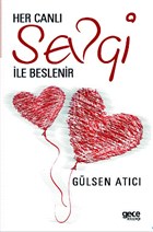 Her Canl Sevgi le Beslenir Gece Kitapl