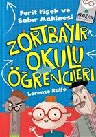 Ferit Fiek ve Sabr Makinesi - Zortbayr Okulu rencileri ocuk Gezegeni