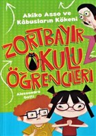 Akiko Asso ve Kabuslarn Kkeni - Zortbayr Okulu rencileri ocuk Gezegeni