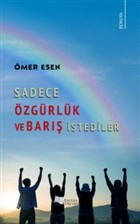 Sadece zgrlk ve Bar stediler Karina Yaynevi