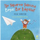 Ne Yaparsn Yalnzca Beyaz Bir Katla? Turkuvaz Kitap