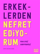 Erkeklerden Nefret Ediyorum Mundi