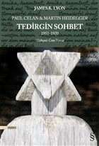 Paul Celan ve Martin Heidegger - Tedirgin Sohbet 1951-1970 Everest Yaynlar