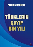Türklerin Kayıp Bin Yılı Cinius Yayınları