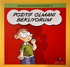 Pozitif Olman Bekliyorum - Rehberlik Kitaplar Dizisi 3 Eiten Kitap ocuk Kitaplar